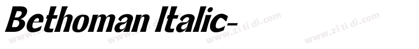 Bethoman Italic字体转换
